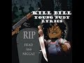 Kill Bill - Young Nudy Lyrics
