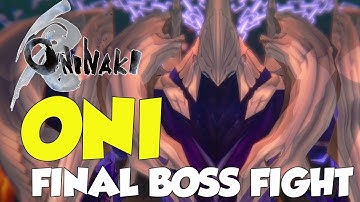 Oninaki Oni Boss Fight (Final Boss Fight)