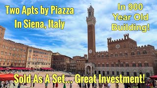 Property Tour of Two Investment Apartments in Siena, Italy for One Great Price. By Piazza del Campo!