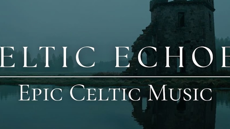 Celtic Echoes : A Musical Pilgrimage Through The Celtic Landscapes | The Cheeky Celt