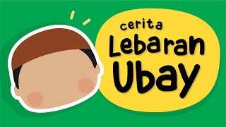 Kartun Islami (Kartun Islam): Cerita Pendek Anak Islami LEBARAN IDUL FITRI UBAY - Yufid Kids