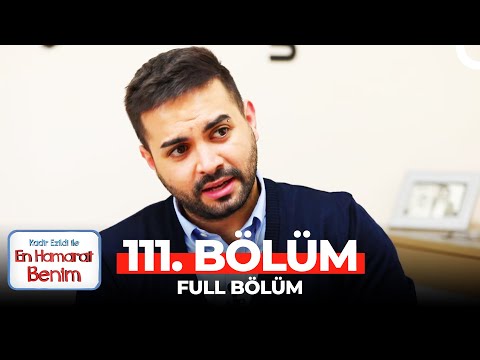 En Hamarat Benim 111. Bölüm