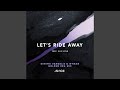 Let S Ride Away Dimitri Vangelis Wyman Golden Era Mix Extended Let S Ride Away Dimitri Vangelis Wyman Golden Era Mix Extended