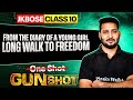 JKBOSE Class 10th English | From the Diary of a Young Girl, Long Walk To Freedom | GUN-SHOT Series