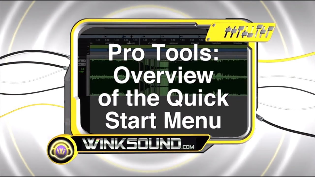 Pro Tools: Overview of the Quick Start Menu | WinKSound - YouTube