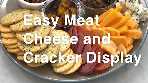 Easy Meat, Cheese, and Cracker Display | Chef Jays...