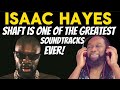 Isaac hayes theme from shaft reaction  this is one of the greatest arrangements to a song ever