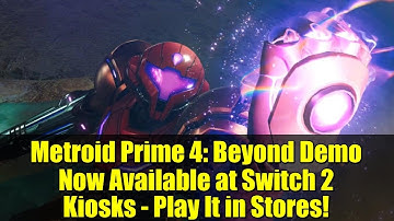 Metroid Prime 4: Beyond Demo Now Available at Switch 2 Kiosks - Play It in Stores!