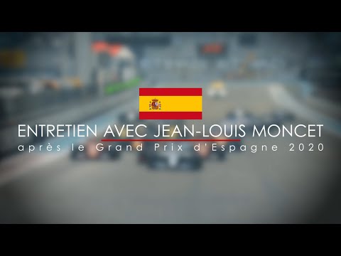 Entretien Avec Jean-Louis Moncet Après Le Grand Prix F1 D'espagne 2020