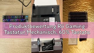 Produktbewertung Rii Gaming Tastatur Mechanisch, 60% Tastatur Kabellos RGB Beleuchtet mit Rote Schal