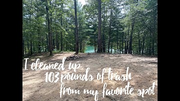 I Picked Up 103 Pounds of Trash - Trail Cleanup