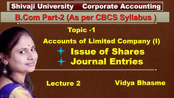 @2 | Corporate Accounting | Issue of shares | Journal Entries  | B.com 2nd year | SYBCOM | SEM-3 |