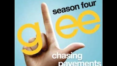 Glee - Chasing Pavements (DOWNLOAD MP3 + LYRICS)
