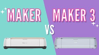 Cricut Maker vs  Maker 3 | Which Machine is RIGHT For YOU??