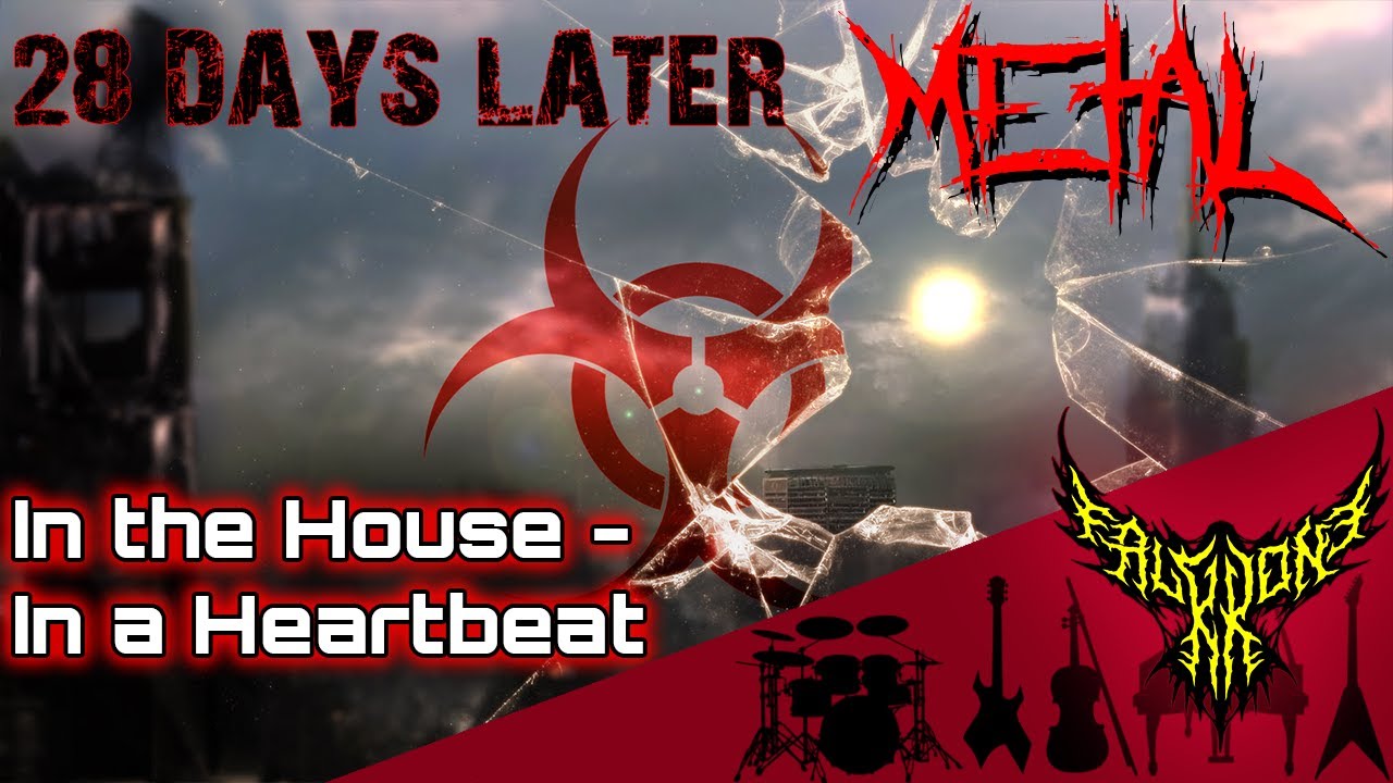 28 Days Later - In the House - In a Heartbeat 【Intense Symphonic Metal Cover】