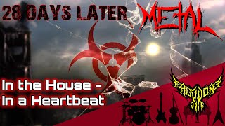 28 Days Later - In the House - In a Heartbeat 【Intense Symphonic Metal Cover】