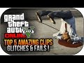 GTA 5 Online - TOP 5 Amazing Glitches, Fails, Deaths &amp; More Online ! (GTA 5 Online Gameplay)