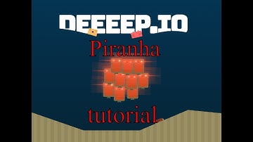 deeeep.io Piranha tutorial