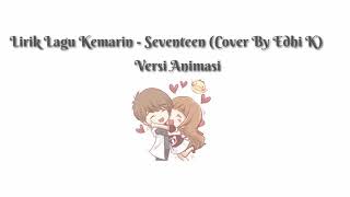 Lagu seventeen (kemarin)versi animasi mp4