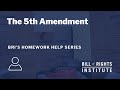 Understanding the Fifth Amendment