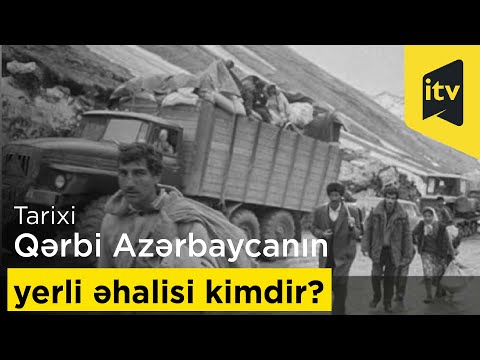 Tarixi Qərbi Azərbaycanın yerli əhalisi kimdir?