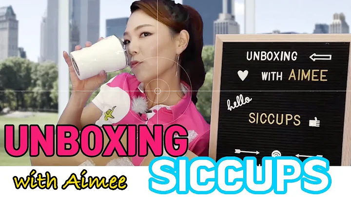 SICCUPS | Unboxing with Aimee