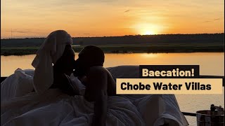 Baecation | New Year’s Eve getaway | Honeymoon Destination | Chobe Water Villas| Luxury Lodges |