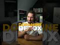 Dopamine Detox Is A Lie 