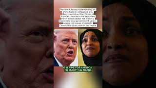 Trump Demands Immediate Investigation Into Ilhan Omar s 30M Wealth