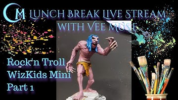Lunch Break Live Stream: WizKids Troll Miniature Color Fun- Paint It Pink!