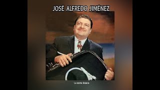 Jos  Alfredo Jimnez  La  Enorme  Distancia  letra