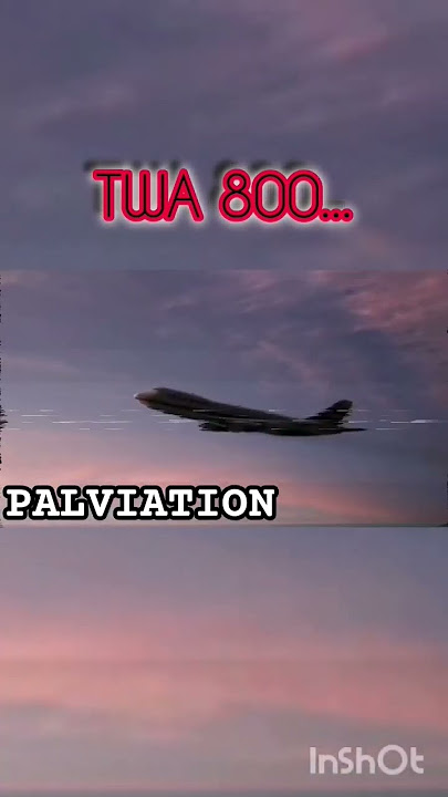 TWA 800... credits to @TheAviationExpert and @NBCNews * #2025 #shorts #palviation #aviation #