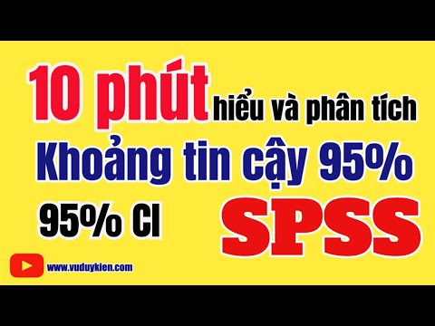 Video 10 phút để hiểu và phân tích khoảng tin cậy 95% với... - youtube