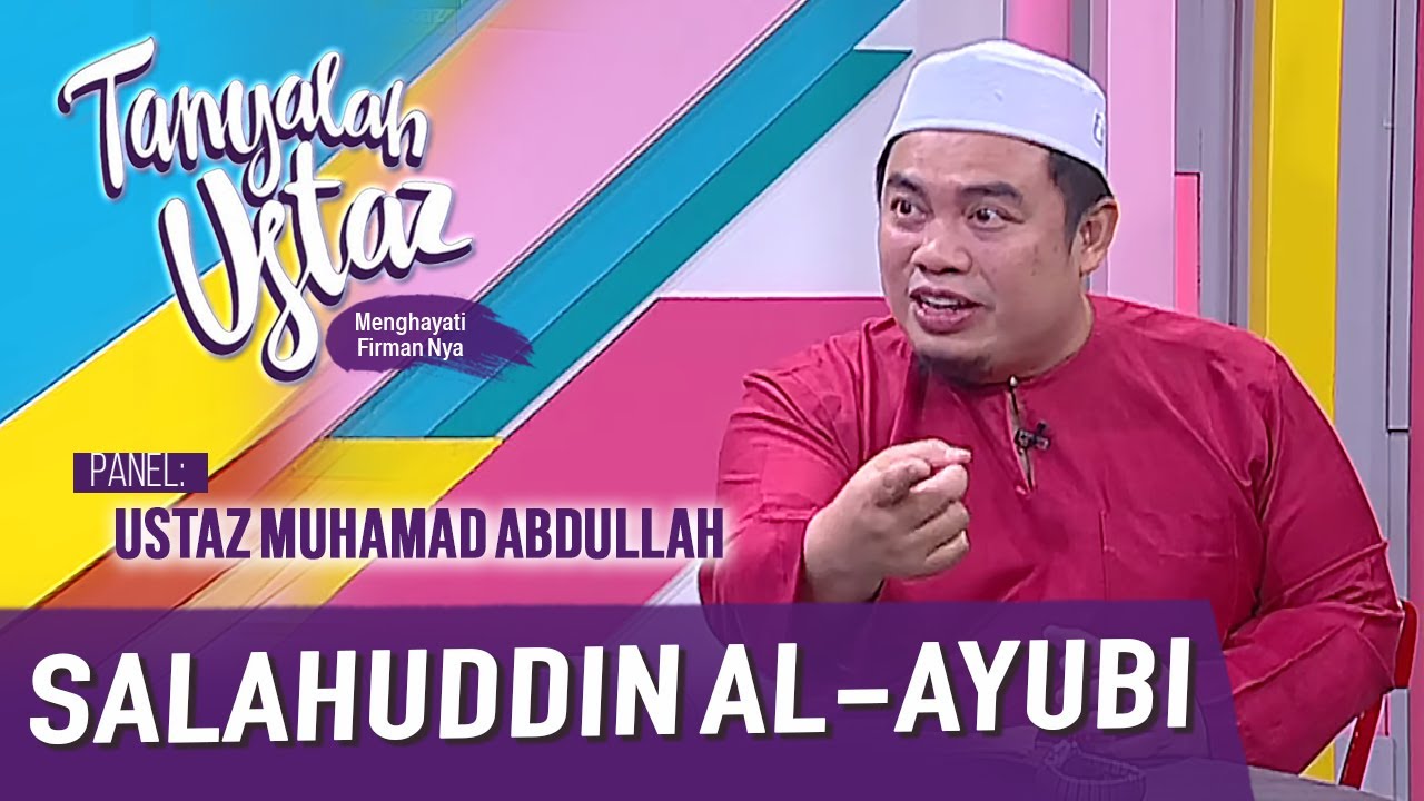 Tanyalah Ustaz (2020) | Sirah : Salahuddin Al- Ayyubi (Thu, Oct 22)