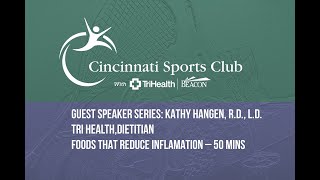 Ant-Inflammatory Nutrition presented by TriHealth at the Cincinnati Sports Club screenshot 2