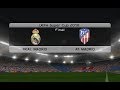 PES 2019 PS2 Real Madrid Vs Atletico Madrid UEFA Super Cup 2018 