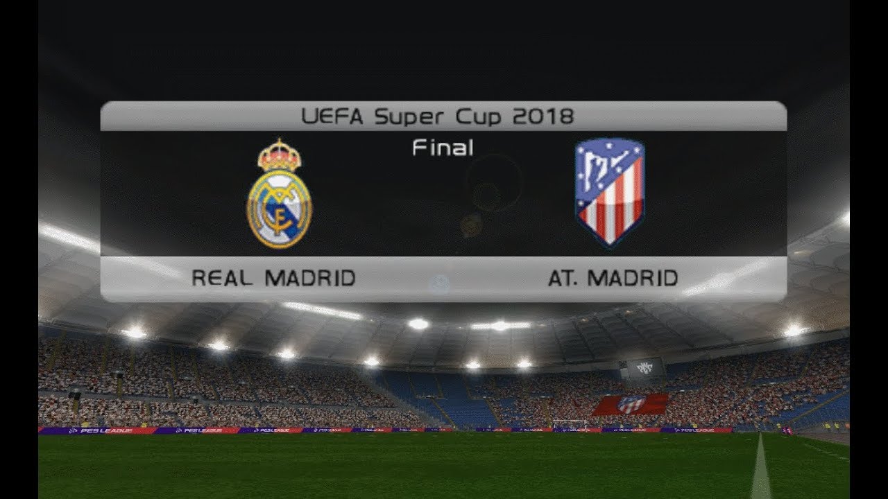 PES 2019 (PS2) Real Madrid vs Atletico Madrid - UEFA Super Cup 2018