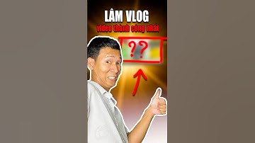 Video thành công nhất của LÂM VLOG? #lamvlog #shorts