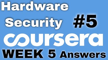 Hardware Security Week 5 coursera quiz answers | Hardware Security week 5 quiz answers |