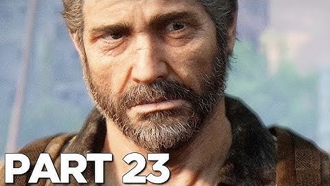 The Last of Us Part II Remastered Gameplay Walkthrough Part #23