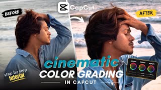 Turn Your Video Into a CINEMATIC Film 🎬 | CapCut Color Grading 