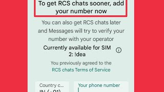 Google Message App show To get RCS chats sooner, add your number now | currently available for sim