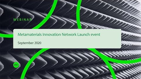 Metamaterials Innovation Network | Launch event