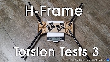 Quadcopter H-Frames - Torsion Tests Part 3