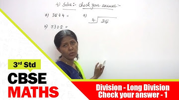 3rd Std CBSE Maths | 84 - Division - Long Division - Check your answer - 1 | CBSE Maths