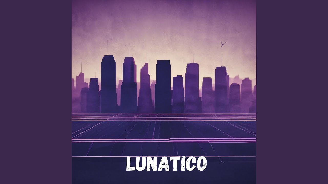 Watch Lunatico on YouTube Watch Lunatico on YouTube