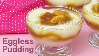 Eggless BANANA CARAMEL VANILLA PUDDING | Homemade Dessert | Yummy Pudding Recipe | Baking Cherry