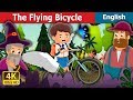 The Flying Bicycle Story in English | Stories for Teenagers | English Fairy Tales