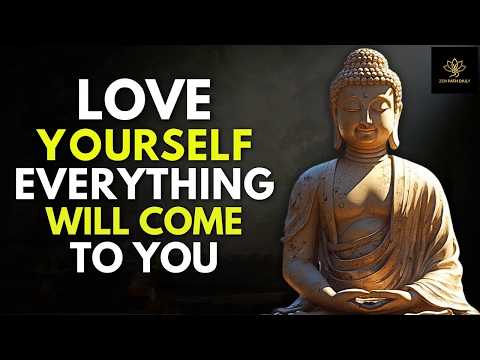 This is The Last Video You'll Ever Need To LOVE YOURSELF Enough! ｜ Buddhism