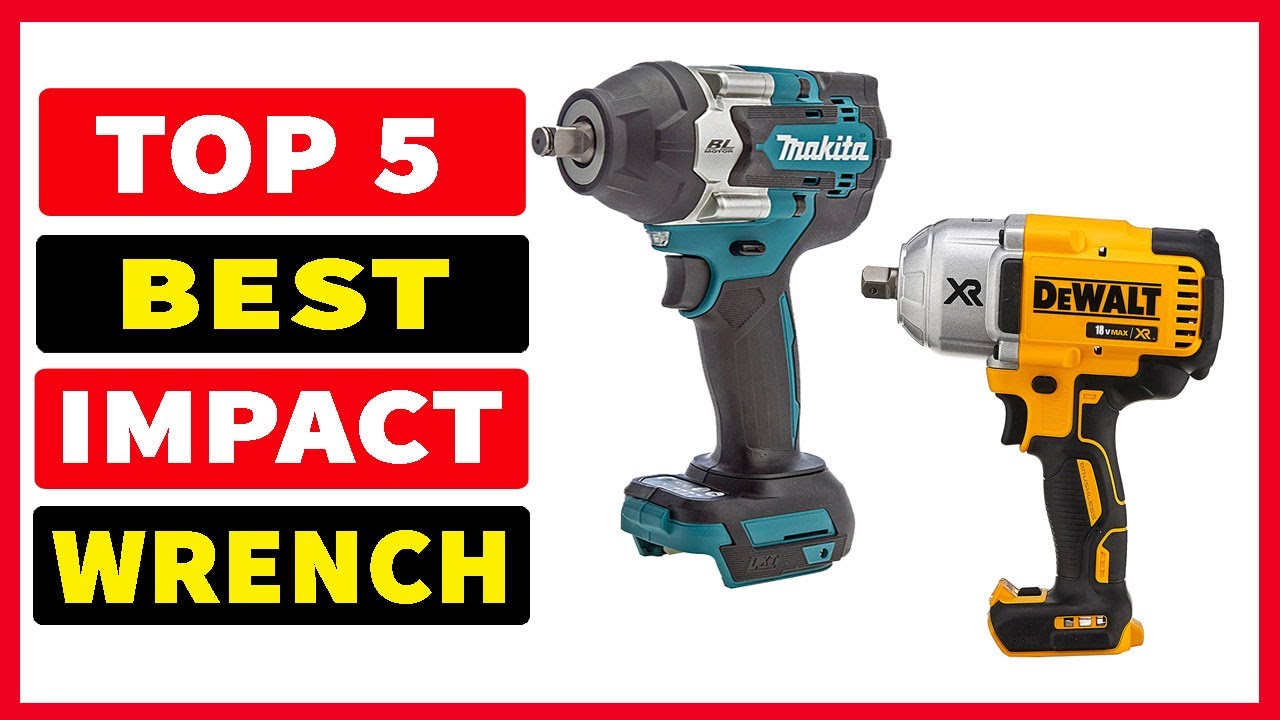 11 Best Impact Wrenches of 2024 - Cordless Impact Wrench Reviews